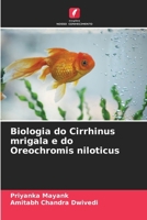 Biologia do Cirrhinus mrigala e do Oreochromis niloticus (Portuguese Edition) 620958246X Book Cover
