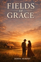 Fields of Grace B0GZLB75VH Book Cover