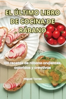 El Último Libro de Cocina de Rábano (Spanish Edition) 1835931456 Book Cover