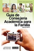 A Family Guide to Academic Advising 1889271632 Book Cover