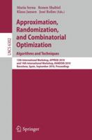 Approximation, Randomization, and Combinatorial Optimization: Algorithms and Techniques: 13th International Workshop, APPROX 2010, and 14th International Workshop, RANDOM 2010, Barcelona, Spain, Septe 3642153682 Book Cover