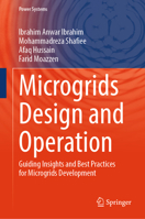 Microgrids Design and Operation: Guiding Insights and Best Practices for Microgrids Development (Power Systems) 9819649137 Book Cover