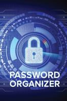 Password Organizer: Personal Internet and Password Book for Usernames, Logins and Web Addresses. 1958526053 Book Cover