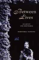 Between Lives: An Artist and Her World 0393050408 Book Cover