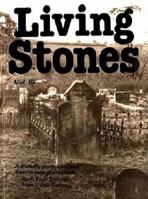 Living Stones: History of Graveyards in Tasmania: Vol 3: Vol. III 0949457272 Book Cover