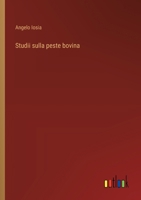 Studii sulla peste bovina (Italian Edition) 3563234701 Book Cover