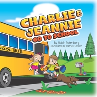 Charlie and Jeannie Go To School 1736082418 Book Cover