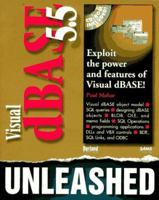 Visual dBASE 5.5 Unleashed 0672308770 Book Cover