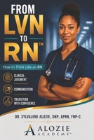 From LVN to RN™: How to Think Like an RN B0H6VLL7Y7 Book Cover