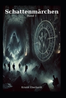 Schattenmärchen: Band 1 (German Edition) B0DY7FGKQD Book Cover
