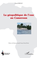 La géopolitique de l'eau au Cameroun (Emergences Africaines) (French Edition) 2343047839 Book Cover
