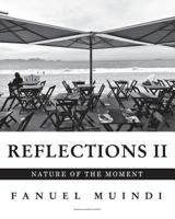 Reflections II: Nature of the Moment 1388216604 Book Cover