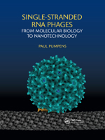 Single-Stranded RNA Phages: From Molecular Biology to Nanotechnology 1032175036 Book Cover