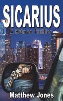 Sicarius: A Hitman Thriller 1912192349 Book Cover