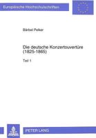 Die Deutsche Konzertouvertuere (1825-1865): Werkkatalog Und Rezeptionsdokumente 3631431473 Book Cover