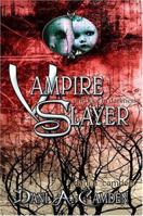 Vampire Slayer: One Foot in Darkness 142410436X Book Cover