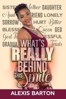 What's Really Behind This Smile 1698375344 Book Cover