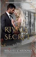 The Rivals Secret: How Far Would You Go to Protect the Ones You Love? B0FPFHMPLV Book Cover