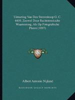 Uitmeting Van Den Sterrenhoop G. C. 4410, Zoowel Door Rechtstreeksche Waarneming, Als Op Fotografische Platen (1897) 1160264171 Book Cover