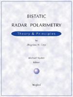 Bistatic Radar Polarimetry - Theory & Principles 1934939161 Book Cover