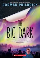 The Big Dark 0545789761 Book Cover