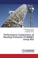 Performance Comparison of Routing Protocols of MANET using NS2 3659594997 Book Cover