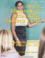 AEPA Elementary Education Subtests I & II: Study Guide & Practice Exams 2019 - 2020 1098542762 Book Cover