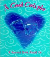 A Cool Couple: A Record Book about Us 1579771629 Book Cover