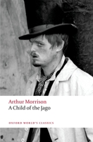 A Child of the Jago 0897333926 Book Cover
