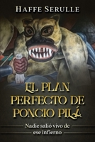 El Plan Perfecto de Poncio Pilá. B08MSFDKTR Book Cover