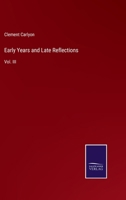 Early Years and Late Reflections: Vol. III 337517716X Book Cover