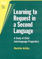 Learning to Request in a Second Language 1853596124 Book Cover