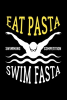 EAT PASTA SWIM FASTA: Dot Grid Journal, Diary, Notebook, 6x9 inches with 120 Pages. 1677696060 Book Cover