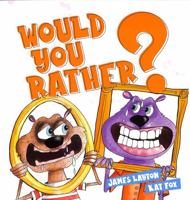 Would You Rather 0648728722 Book Cover