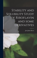 Stability and Solubility Study of Riboflavin and Some Derivatives 1014212901 Book Cover