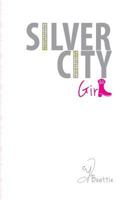 Silver City Girl 1540435067 Book Cover