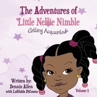 The Adventures of Little Nellie Nimble 1952884705 Book Cover