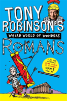 Tony Robinson's Weird World of Wonders: Romans 0330533894 Book Cover