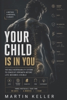 Your Child Is in You: The Biological Preparation of Men Before Conception B0H2HNBHD6 Book Cover