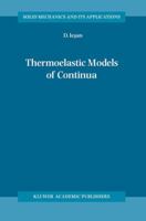 Thermoelastic Models of Continua 140202309X Book Cover