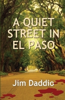 A Quiet Street in el Paso 1613095953 Book Cover