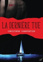 La dernière tue 952340346X Book Cover