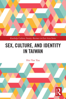 Sex, Culture and Identity in Taiwan 1138062006 Book Cover