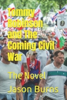 Tommy Robinson and The Coming Civil War: The Novel B0DQJJMRMQ Book Cover