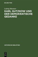 Karl Gutzkow und der demokratische Gedanke (German Edition) B06XHPHPVD Book Cover