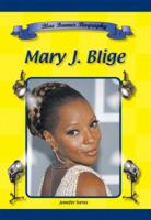 Mary J. Blige (Blue Banner Biographies) (Blue Banner Biographies) 1584156120 Book Cover