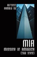 MIA: Missing in America (Our Sons) 1432703390 Book Cover