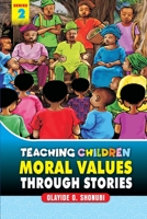Teaching Children Moral Values Through Stories: Dignity of Labour, Value of Hardwork, Humility and Integrity B08W7DK4YT Book Cover