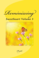 Reminiscing: Sweetheart Volume 3 1493650505 Book Cover