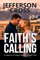 Faith's Calling: A Hearts of Hope Series Novel - Book Two B0G38VX3HK Book Cover